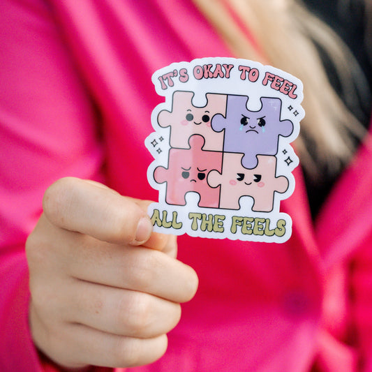 It's Okay to Feel All the Feels Sticker